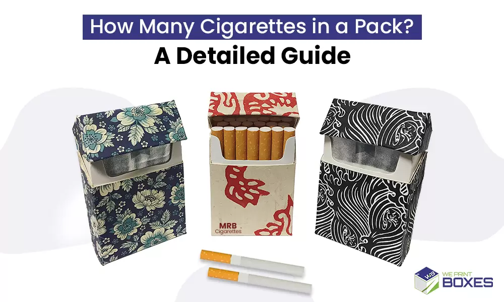 How Many Cigarettes in a Pack? A Complete Guide