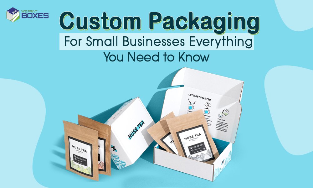 Custom Packaging for Small Businesses: Everything You Need to Know